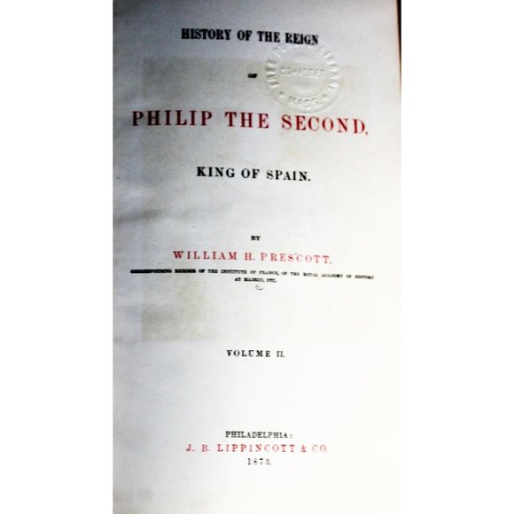 1873: History of the Reign of Phillip the 2nd King of Spain 3 Vol Prescott Books - Picture 8 of 12